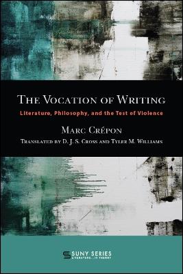 Vocation of Writing: Literature, Philosophy, and the Test of Violence