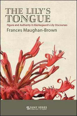 Lily's Tongue: Figure and Authority in Kierkegaard's Lily Discourses