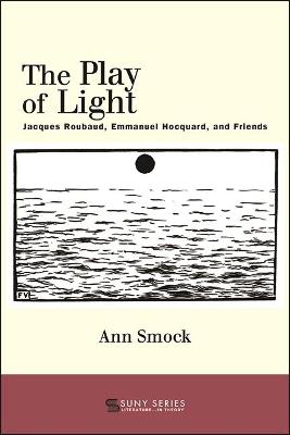 Play of Light: Jacques Roubaud, Emmanuel Hocquard, and Friends