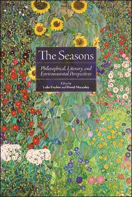 Seasons: Philosophical, Literary, and Environmental Perspectives