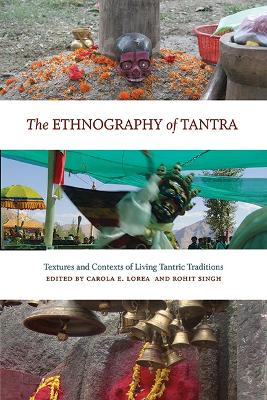 Ethnography of Tantra: Textures and Contexts of Living Tantric Traditions
