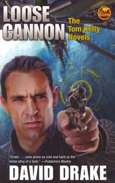 Loose Cannon: The Tom Kelly Novels