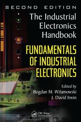 Fundamentals of Industrial Electronics: The Industrial Electronics Handbook