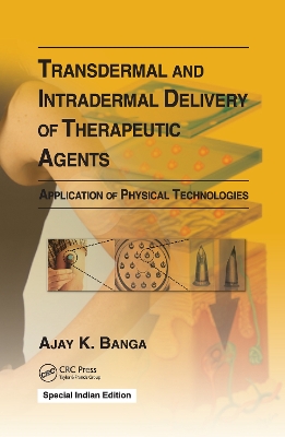 Transdermal and Intradermal Delivery of Therapeutic Agents: Application of Physical Technologies