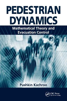 Pedestrian Dynamics: Mathematical Theory and Evacuation Control
