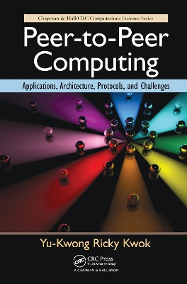 Peer-to-Peer Computing: Applications, Architecture, Protocols, and Challenges
