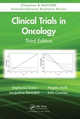 Clinical Trials in Oncology, Third Edition 3rd edition