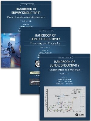 Handbook of Superconductivity: Theory, Materials, Processing, Characterization and Applications (3-Volume  Set) 2nd edition