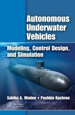 Autonomous Underwater Vehicles: Modeling, Control Design and Simulation