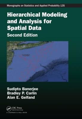 Hierarchical Modeling and Analysis for Spatial Data 2nd edition