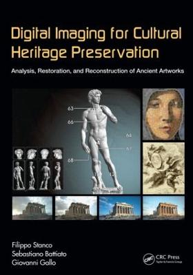 Digital Imaging for Cultural Heritage Preservation: Analysis, Restoration, and Reconstruction of Ancient Artworks