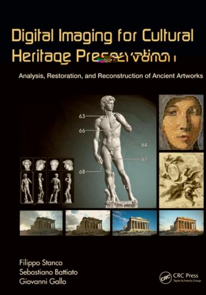 Digital Imaging for Cultural Heritage Preservation: Analysis, Restoration, and Reconstruction of Ancient Artworks