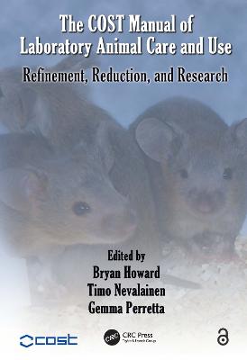 COST Manual of Laboratory Animal Care and Use: Refinement, Reduction, and Research