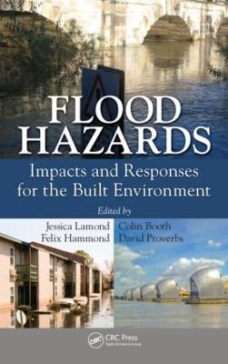 Flood Hazards: Impacts and Responses for the Built Environment