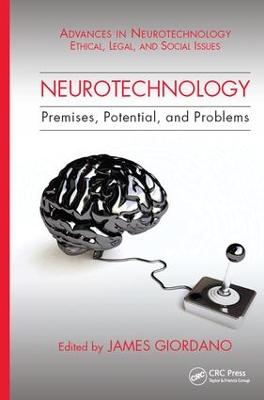 Neurotechnology: Premises, Potential, and Problems