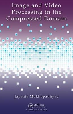 Image and Video Processing in the Compressed Domain