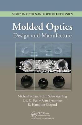 Molded Optics: Design and Manufacture