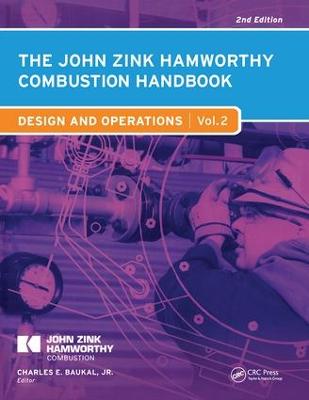 John Zink Hamworthy Combustion Handbook: Volume 2 - Design and Operations 2nd edition