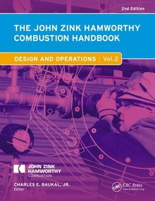 John Zink Hamworthy Combustion Handbook: Volume 2 Design and Operations