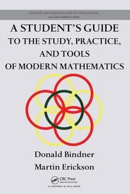 Student's Guide to the Study, Practice, and Tools of Modern Mathematics