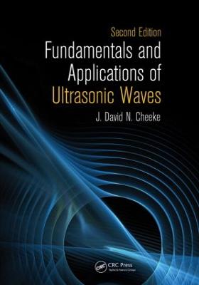 Fundamentals and Applications of Ultrasonic Waves 2nd edition