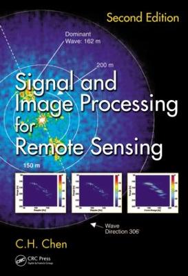 Signal and Image Processing for Remote Sensing 2nd edition