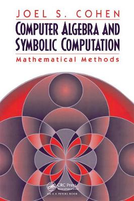 Computer Algebra and Symbolic Computation: Mathematical Methods
