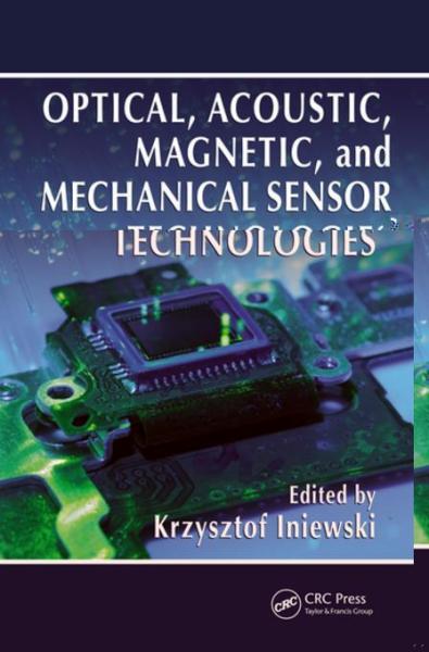 Optical, Acoustic, Magnetic, and Mechanical Sensor Technologies