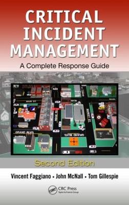 Critical Incident Management: A Complete Response Guide, Second Edition 2nd edition