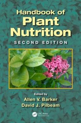 Handbook of Plant Nutrition 2nd edition