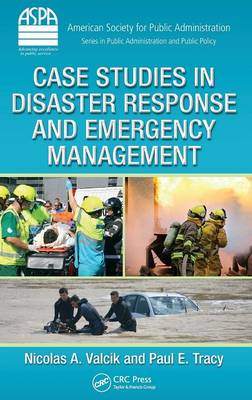 Case Studies in Disaster Response and Emergency Management