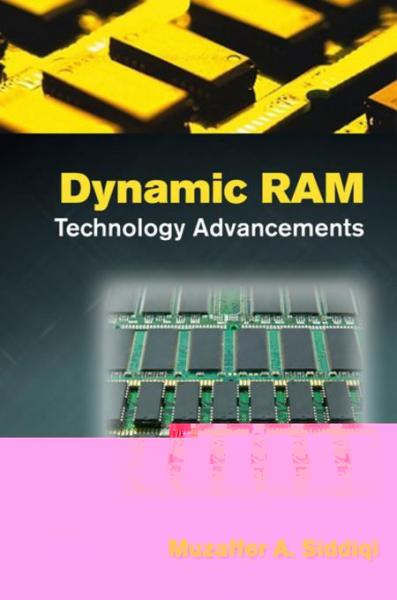 Dynamic RAM: Technology Advancements
