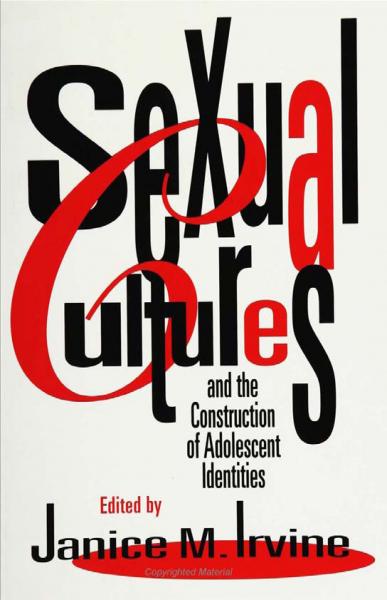 Sexual Cultures and the Construction of Adolescent Identities
