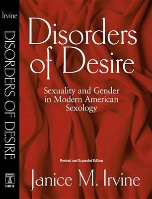 Disorders Of Desire Rev: Sexuality And Gender In Modern American Sexology