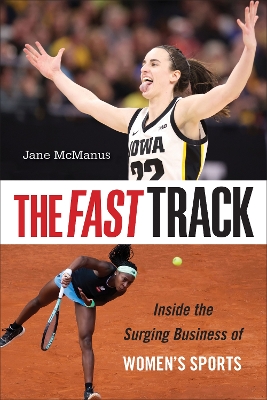 Fast Track: Inside the Surging Business of Women's Sports