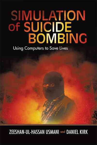 Simulation of Suicide Bombing: Using Computers to Save Lives