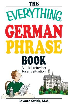 Everything German Phrase Book: A quick refresher for any situation