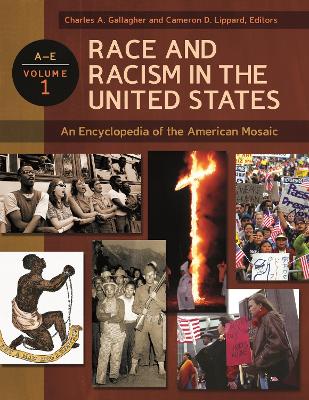 Race and Racism in the United States: An Encyclopedia of the American Mosaic [ 4 volumes]