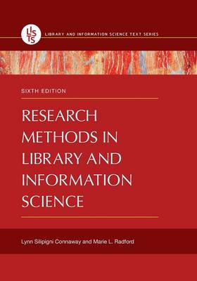 Research Methods in Library and Information Science, 6th Edition 6th Revised edition