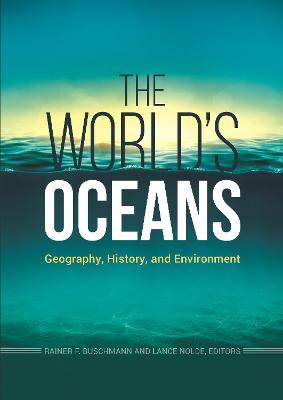 World's Oceans: Geography, History, and Environment
