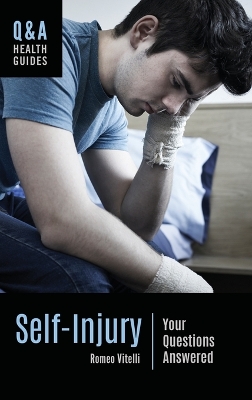 Self-Injury: Your Questions Answered Annotated edition