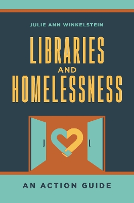 Libraries and Homelessness: An Action Guide