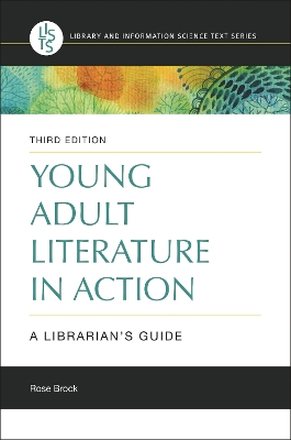 Young Adult Literature in Action: A Librarian's Guide 3rd edition