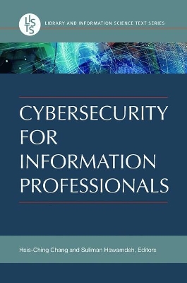 Cybersecurity for Information Professionals