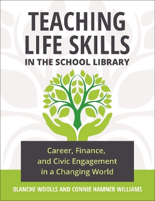 Teaching Life Skills in the School Library: Career, Finance, and Civic Engagement in a Changing World