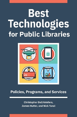 Best Technologies for Public Libraries: Policies, Programs, and Services