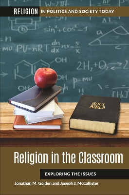 Religion in the Classroom: Exploring the Issues Annotated edition