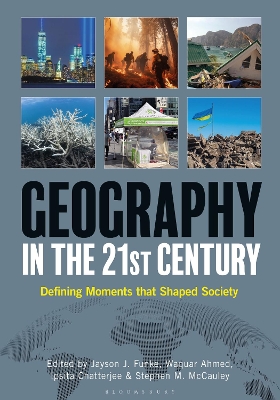 Geography in the 21st Century: Defining Moments that Shaped Society [ 2 volumes]
