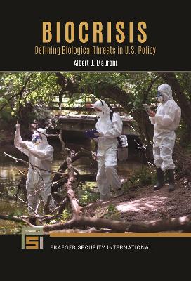 Biocrisis: Defining Biological Threats in U.S. Policy