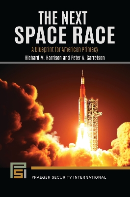 Next Space Race: A Blueprint for American Primacy